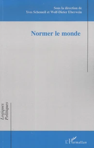 Normer le monde