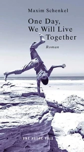 One Day, We Will Live Together