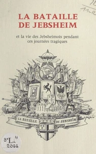 La bataille de Jebsheim, 25-30 janvier 1945