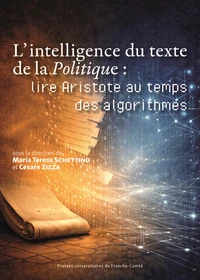 L’intelligence du texte de la Politique : lire Aristote au temps des algorithmes