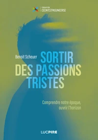 Sortir des passions tristes