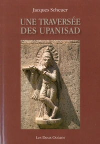 Une traversée des Upanishad