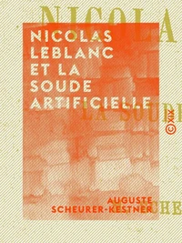 Nicolas Leblanc et la soude artificielle