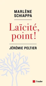 Laïcité, point !