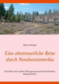 Eine abenteuerliche Reise durch Nordwestamerika