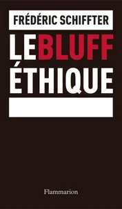 Le bluff éthique