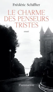 Le charme des penseurs tristes