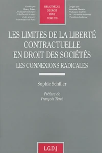Les Limites De La Liberte Contractuelle En Droit Des Societes. Les Connexions Radicales