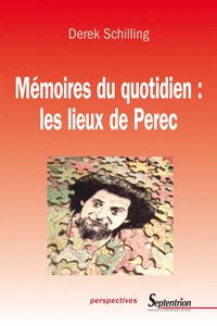 Mémoires du quotidien : les lieux de Perec