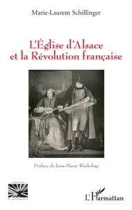 L’Eglise d’Alsace et la Révolution française