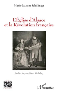 L’Eglise d’Alsace et la Révolution française