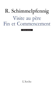 Visite au père Fin et Commencement