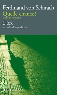 Quelle chance ! et autres nouvelles