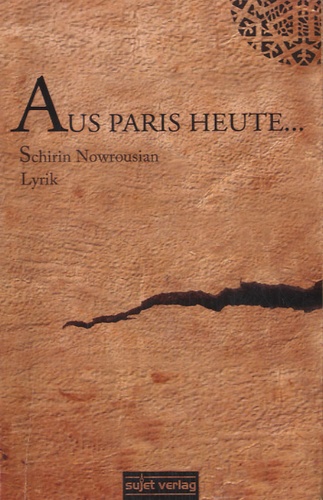 Schirin Nowrousian - Aus Paris Heute....