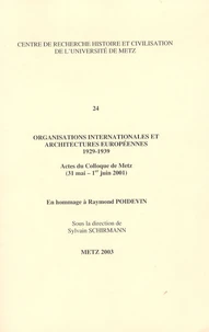 Organisations internationales et architectures européennes 1929-1939