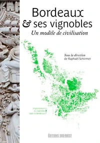 Bordeaux & ses vignobles