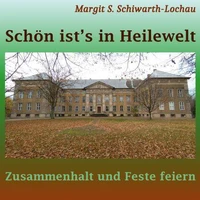 Schön ist's in Heilewelt