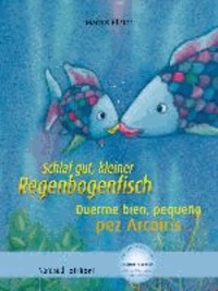 Schlaf gut, kleiner Regenbogenfisch. Kinderbuch Deutsch-Spanisch.