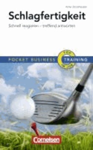 Schlagfertigkeit - Pocket Business Training - Schnell reagieren - treffend antworten.