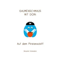 Gaumenschmaus mit Dori - Auf dem Piratenschiff