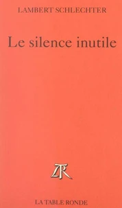 Le silence inutile