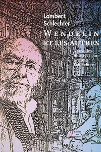 Wendelin et les autres