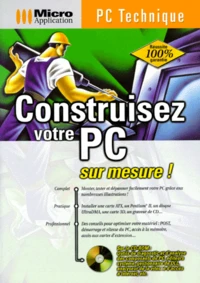 Construisez Votre Pc. Avec Cd-Rom