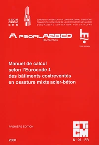 Manuel de calcul selon l'Eurocode 4 des bâtiments contreventés en ossature mixte acier-béton