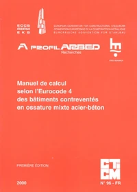 Manuel de calcul selon l'Eurocode 4 des batîments contreventés en ossature mixte acier-béton