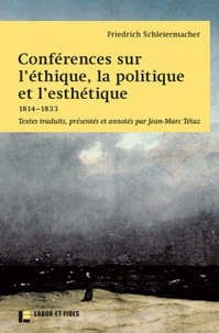 Conférences sur l'éthique, la politique et l'esthétique (1814-1833)