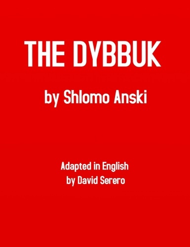  Schlomo Ansky - The Dybbuk (S. Anski) - Theater Play.