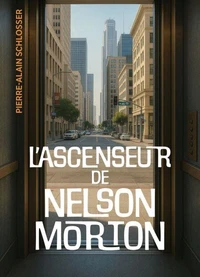 L'Ascenseur de Nelson Morton