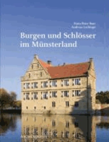 Schlösser und Burgen im Münsterland.