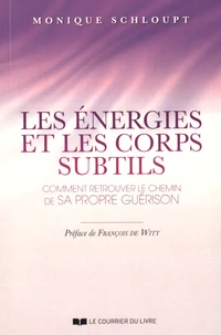 Les énergies et les corps subtils