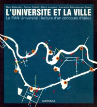 L'Universite Et La Ville. Le Pan-Universite : Lecture D'Un Concours D'Idees