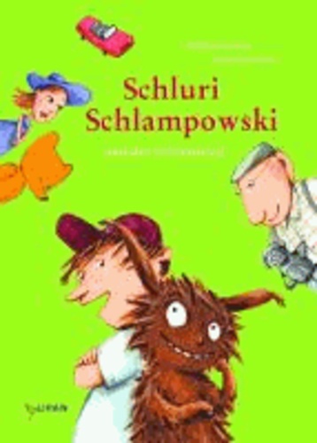 Schluri Schlampowski und der Störenfried - Band 3.