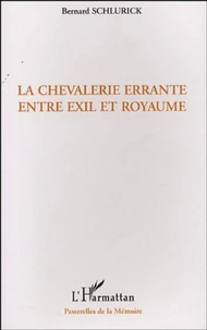 La Chevalerie errante entre exil et royaume