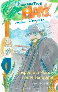L'inspecteur Planck mène l'enquête