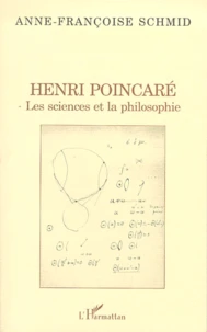 Henri Poincare. Les Sciences Et La Philosophie