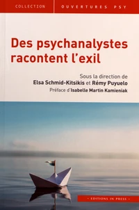Des psychanalystes racontent l'exil