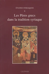 Les Pères grecs dans la tradition syriaque