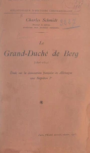 Le grand-duché de Berg, 1806-1813