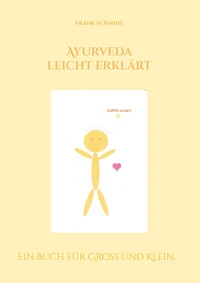Ayurveda leicht erklärt