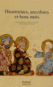 Historiettes, anecdotes et bons mots