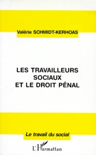 Les travailleurs sociaux et le droit pénal