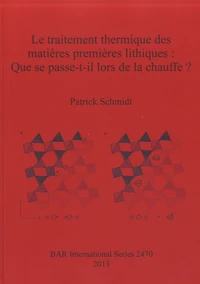 Le traitement thermique des matières premières lithiques