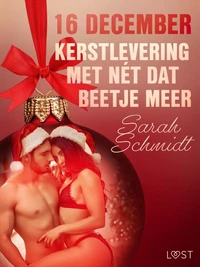 16 december: Kerstlevering met nét dat beetje meer – een erotische adventskalender