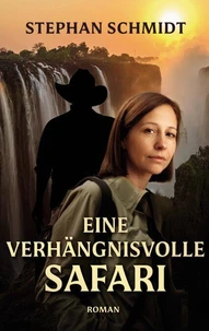 Eine verhängnisvolle Safari