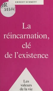 La réincarnation, clé de l'existence