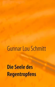 Die Seele des Regentropfens